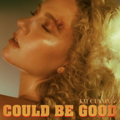 Kat Cunning: Could Be Good