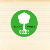 seeds family worship