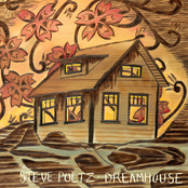 Dreamhouse by Steve Poltz