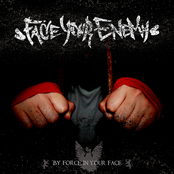 By force in your face