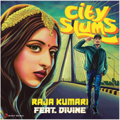 Raja Kumari: City Slums (feat. DIVINE)