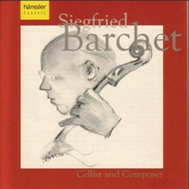 Sigfried Barchet - Cellist And Composer