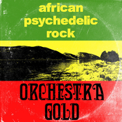 Orchestra Gold: African Psychedelic Rock