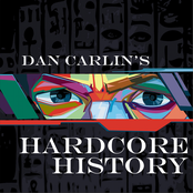 Dan Carlin's Hardcore History Album Picture