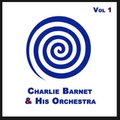 Charlie Barnet & His Orchestra Vol 1