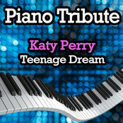 Teenage Dream (Piano Tribute In the Style of Katy Perry)