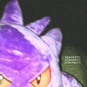 gengars!!! gengars!!! gengarz!!!