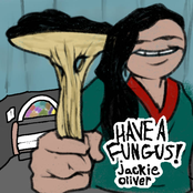 Have A Fungus!