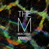 Just Like by The M Machine