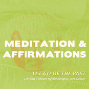Meditaitons & Affirmations: Let Go of the Past