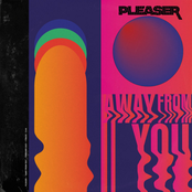 Pleaser: Away from You