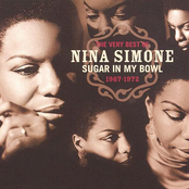 Sugar in My Bowl: the Very Best of Nina Simone 1967-1972