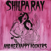 Dames A Dime A Dozen by Shilpa Ray & Her Happy Hookers