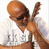 TK Soul: Ghetto Superstar