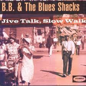 The Slow Walk by B.b. & The Blues Shacks