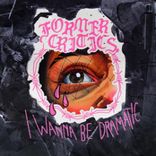 Former Critics: I Wanna Be Dramatic