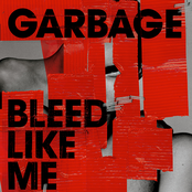Garbage: Bleed Like Me