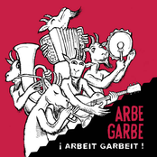 Arbeit garbeit!