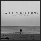 Jamie N Commons: The Baron EP