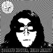 Goodbye Hipster, Hello Reality