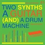 Two Synths A Guitar (and) A Drum Machine #1 [Vinyl]