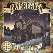 Daybreaker: The Northbound Trains