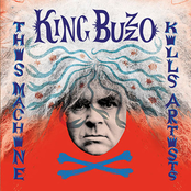 King Buzzo: This Machine Kills Artists