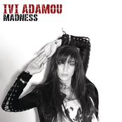 Madness by Ivi Adamou