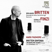 Mark Padmore: Britten: Serenade for tenor, horn & strings - Nocturne. Finzi: Dies Natalis