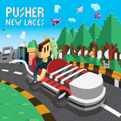 Pusher: New Laces