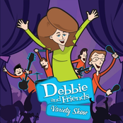 Debbie and Friends: Variety Show