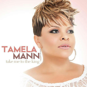 Tamela Mann: Take Me to the King