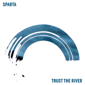 Sparta: Trust the River