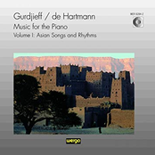 Gurdjieff & De Hartmann: Music for the Piano, Vol. I: Asian Songs and Rythms