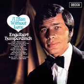 Engelbert Humperdinck: A Man Without Love