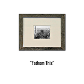 Fathom This