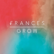 Frances: Grow