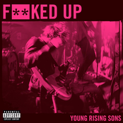 Young Rising Sons - Fucked Up