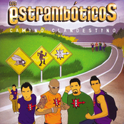 Los Estramboticos: Camino Clandestino