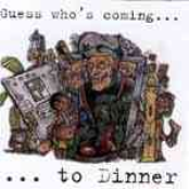 Guess Who's Coming To Dinner