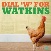 Dial 'w' For Watkins