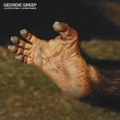 Geordie Greep: I Love My Family / Aching Knees