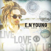 E.N Young: Live Love Stay Up