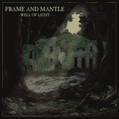 Frame and Mantle: Well of Light