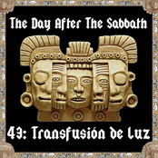 The Day After The Sabbath 43: Transfusión de Luz