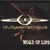 Dubconscious: Word Of Life