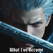 What I've Become