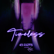 45 Riots: Timeless