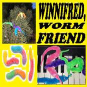 Winnifred, Worm Friend.