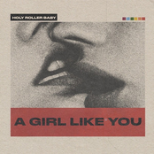 Holy Roller Baby: A Girl Like You